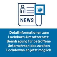 Detailinformationen zum Lockdown-Umsatzersatz: Beantragung für betroffene Unternehmen des zweiten Lockdowns ab jetzt möglich